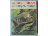 VLÁDCE MOŘSKÝCH HLUBIN – J. M. Troska